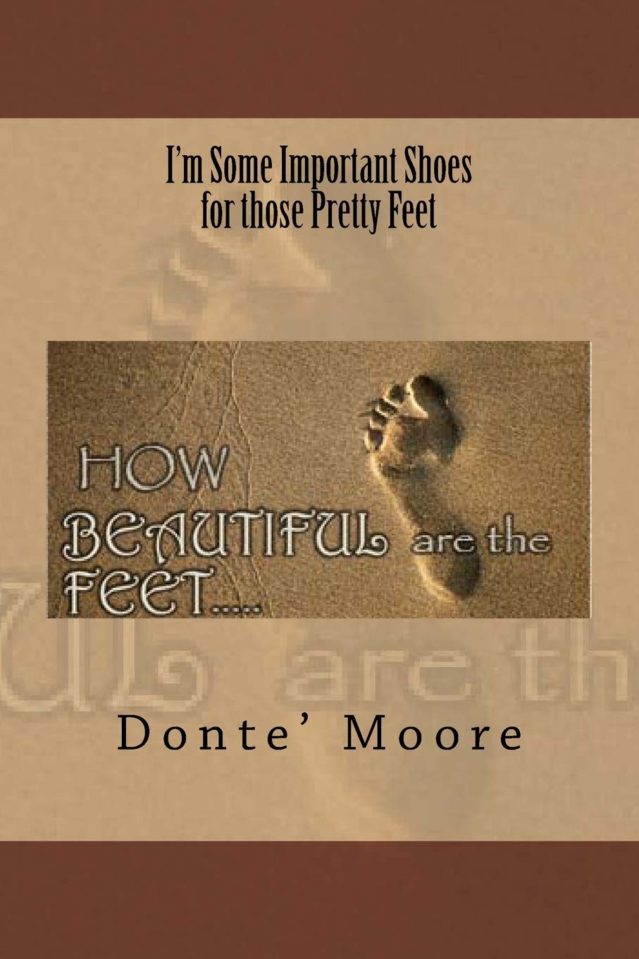 I'm Some Important Shoes for those Pretty Feet Religion & Esotericism