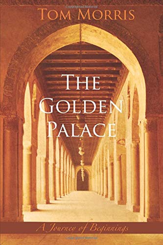 The Golden Palace: A Journey of Beginnings (Walid and the Mysteries of Phi, Band 1) Contemporary literature