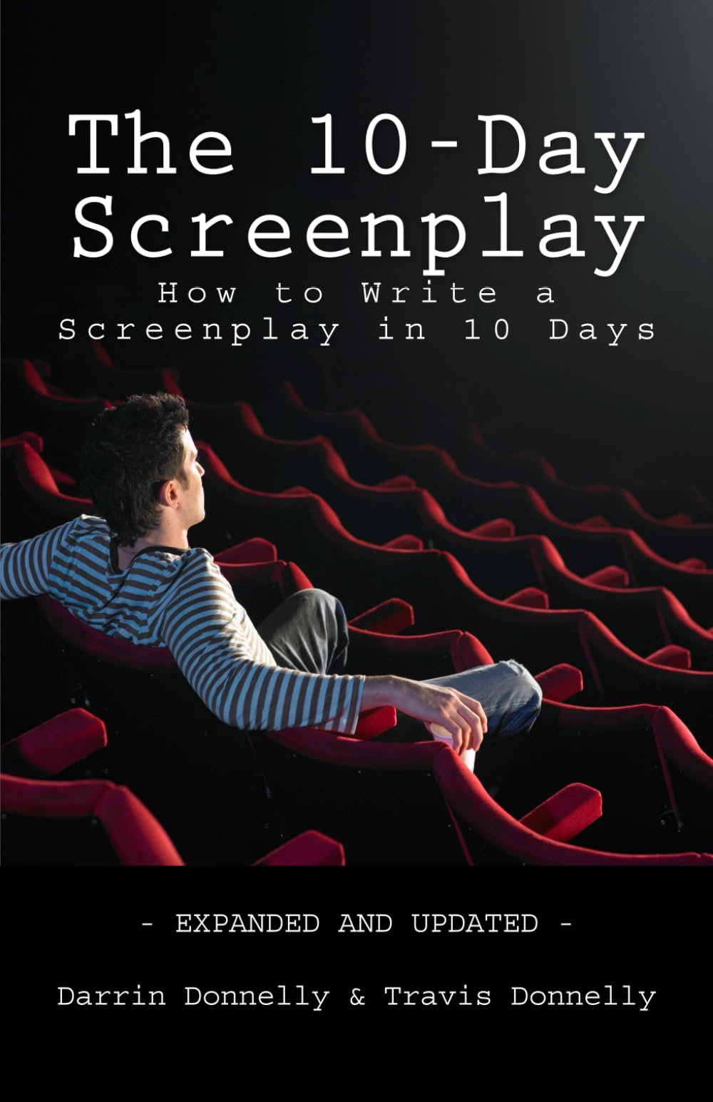 The 10-Day Screenplay: How to Write a Screenplay in 10 Days book