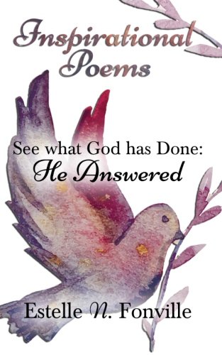 Inspirational Poems: See what God has Done Poetry