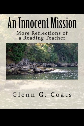 An Innocent Mission: More Reflections of a Reading Teacher Poetry