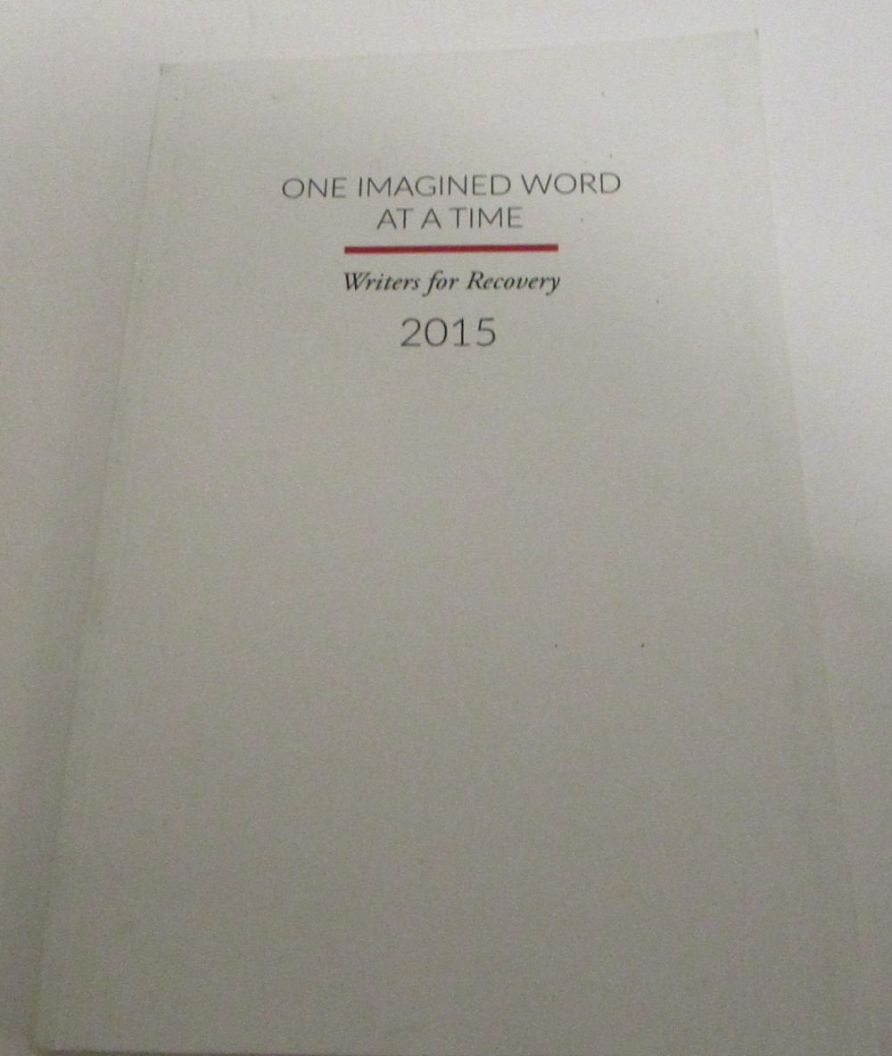 One Imagined Word at a Time: Writers for Recovery 2015 Health, Nutrition & Fitness