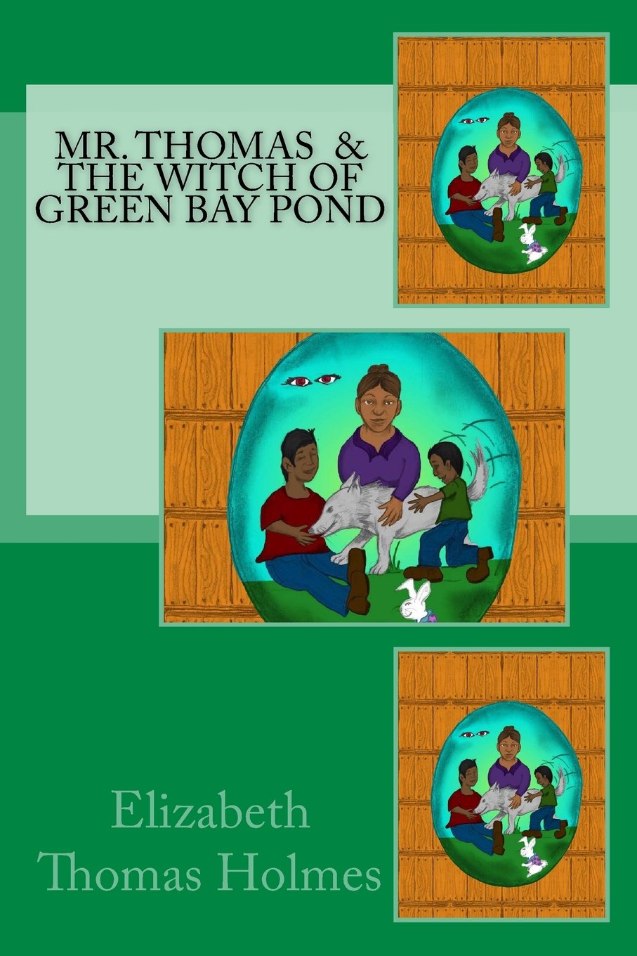 Mr. Thomas and The Witch of Green Bay Pond Fairy Tales & Legends