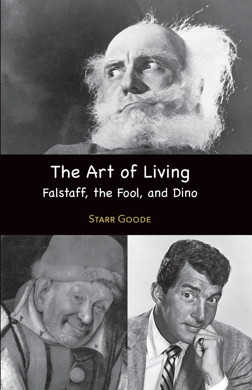 The Art of Living: Falstaff, the Fool, and Dino Philosophy