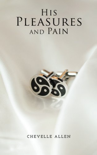 His Pleasures and Pain: Book II Eroticism