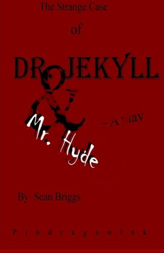 The Strange Case of Dr. Jekyll and Mr. Hyde: A Play Film, Art & Culture