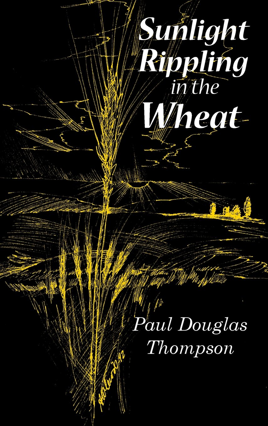 Sunlight Rippling in the Wheat: An Expanded Version of Wheat Rippling in the Sunlight Poetry