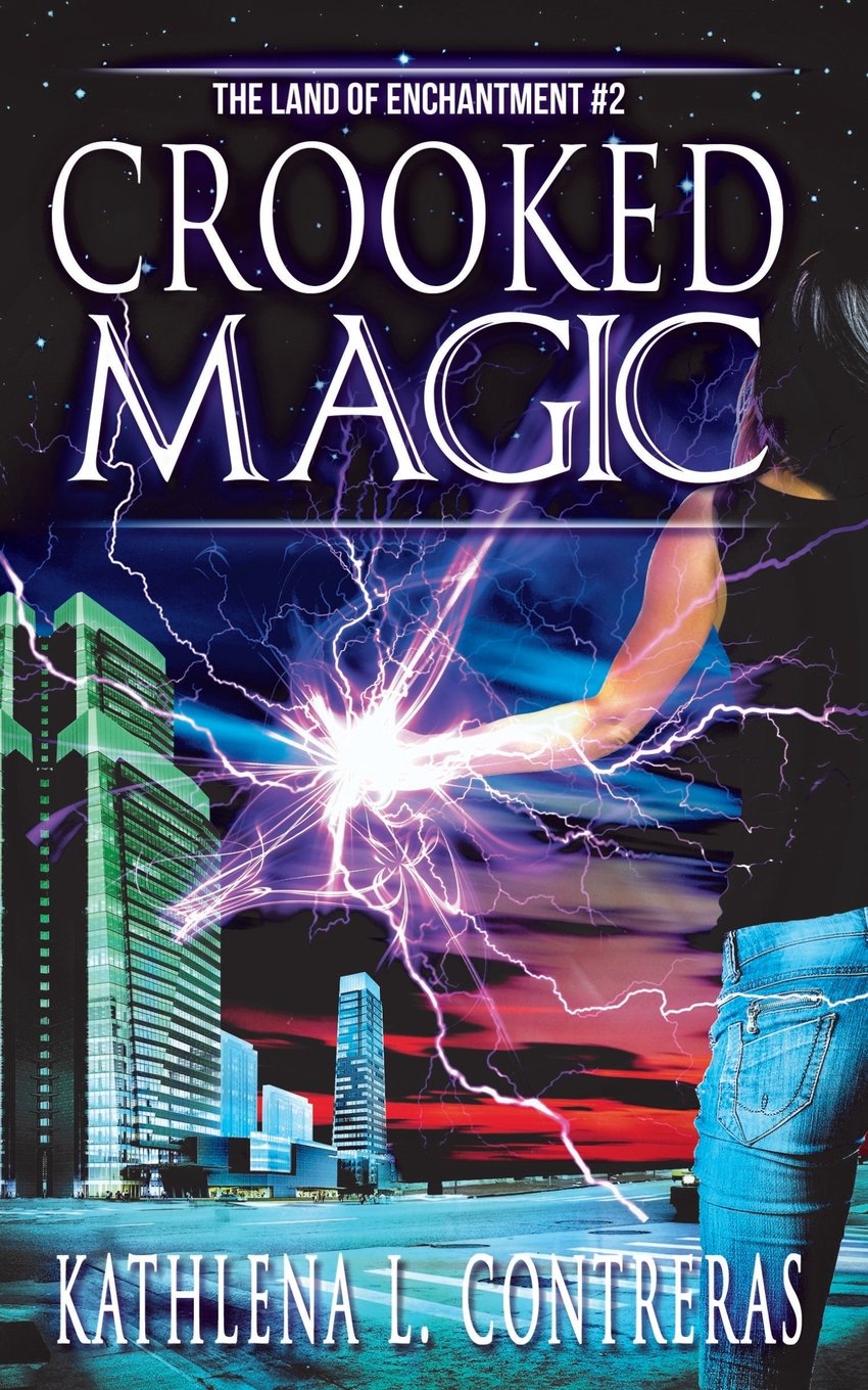 Crooked Magic (Land of Enchantment, Band 3) Urban Fantasy