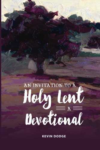 An Invitation to a Holy Lent: A Devotional Religion & Esotericism