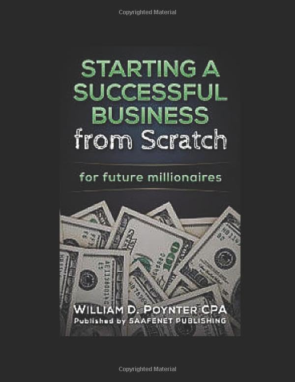 Starting a Successful Business from Scratch: for future millionaires Business, Finance & Career