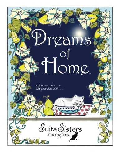 Dreams of Home (Suits Sisters Coloring Books) Hobbies & Crafts
