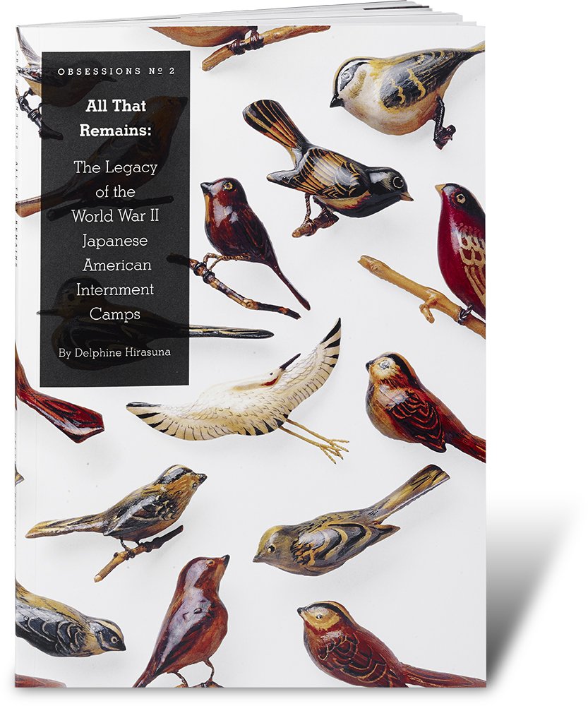 All That Remains: the Legacy of the WWII Japanese American Internment Camps Books