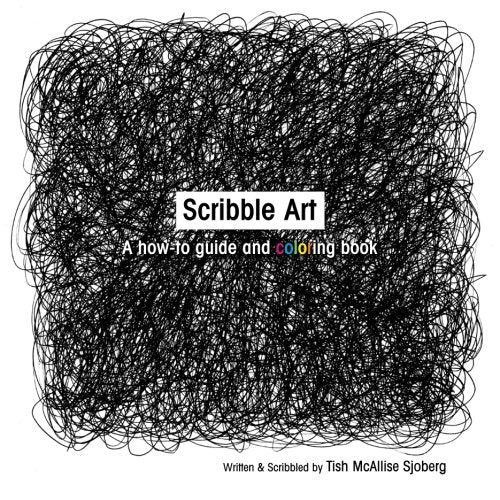 Scribble Art: A How-to Guide and Coloring Book book