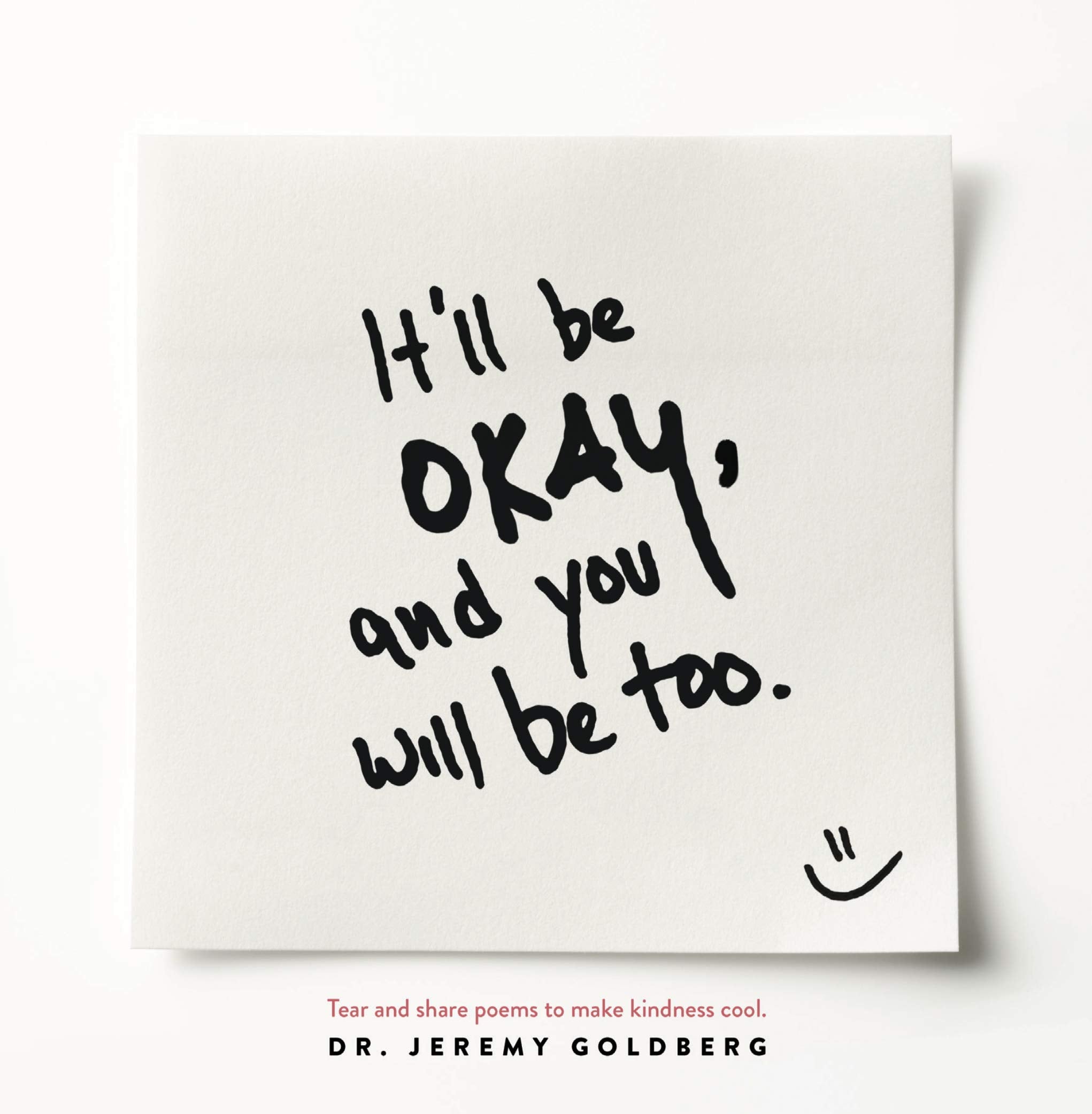 It’ll Be Okay, And You Will Be Too. book