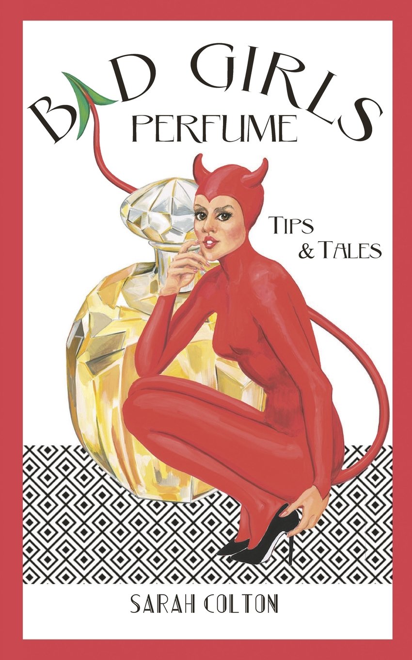 Bad Girls Perfume: Tips & Tales Leisure, Home & Garden