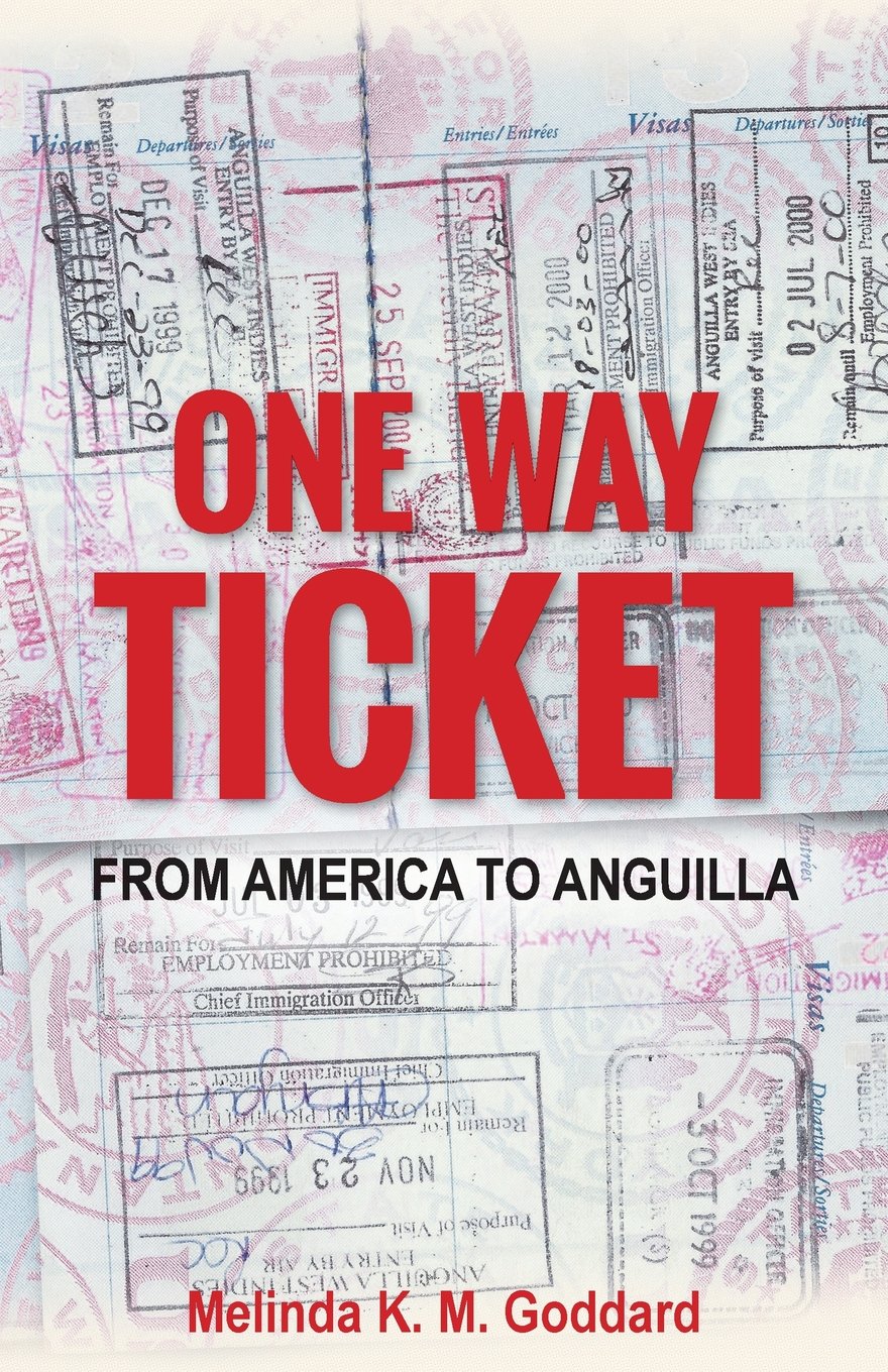 One Way Ticket: From America to Anguilla book