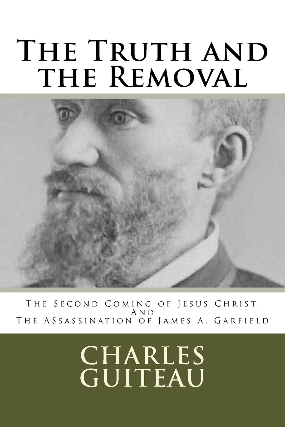 The Truth and the Removal: The Second Coming of Jesus Christ, and the Assassination of President James A. Garfield Social Sciences