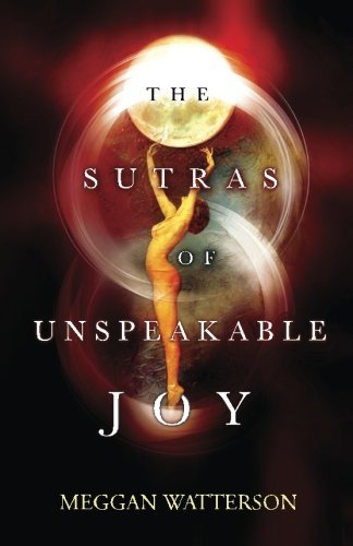 The Sutras Of Unspeakable Joy book