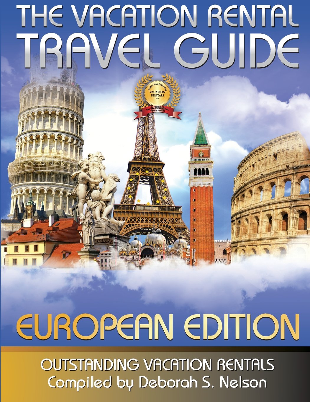 The Vacation Rental Travel Guide: Outstanding Vacation Rentals (European Edition, Band 3) Leisure, Home & Garden