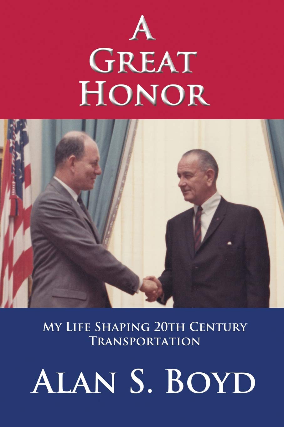 A Great Honor: My Life Shaping 20th Century Transportation book