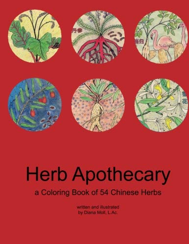 Herb Apothecary: The Coloring Book: 54 Chinese Herbs Garden & Plants