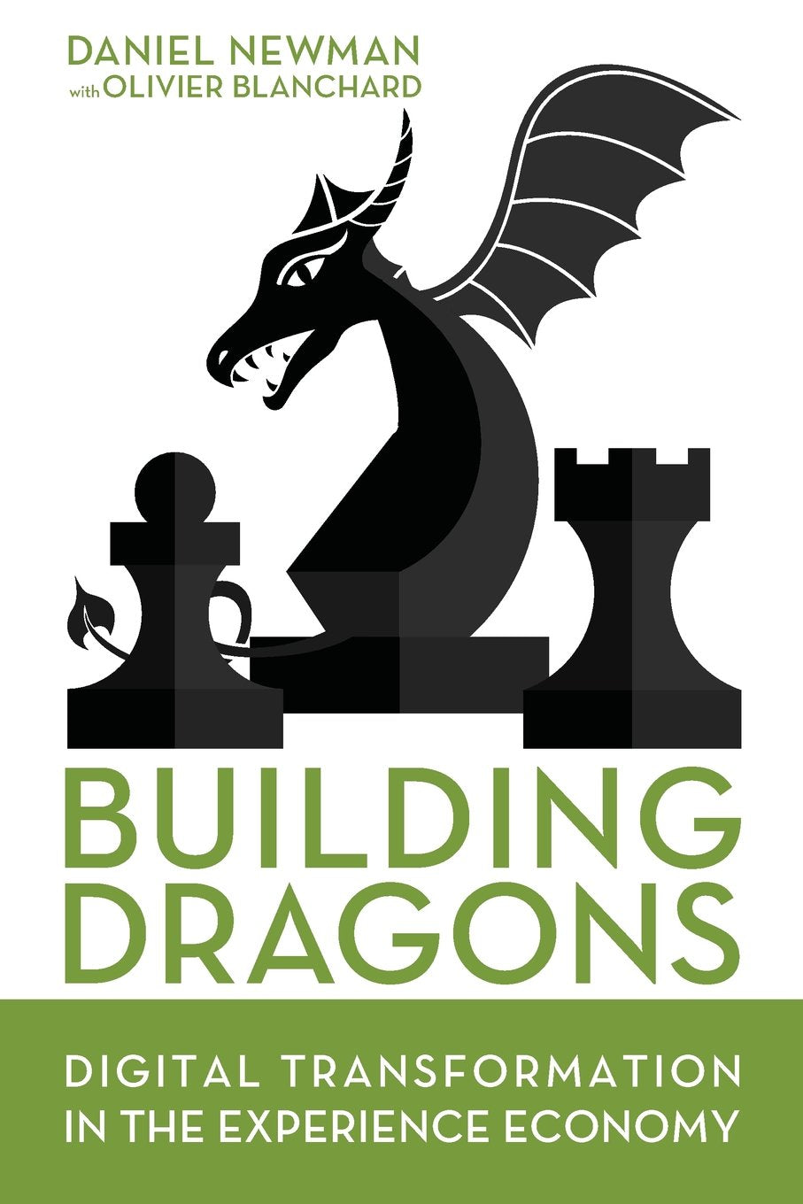 Building Dragons: Digital Transformation in the Experience Economy book