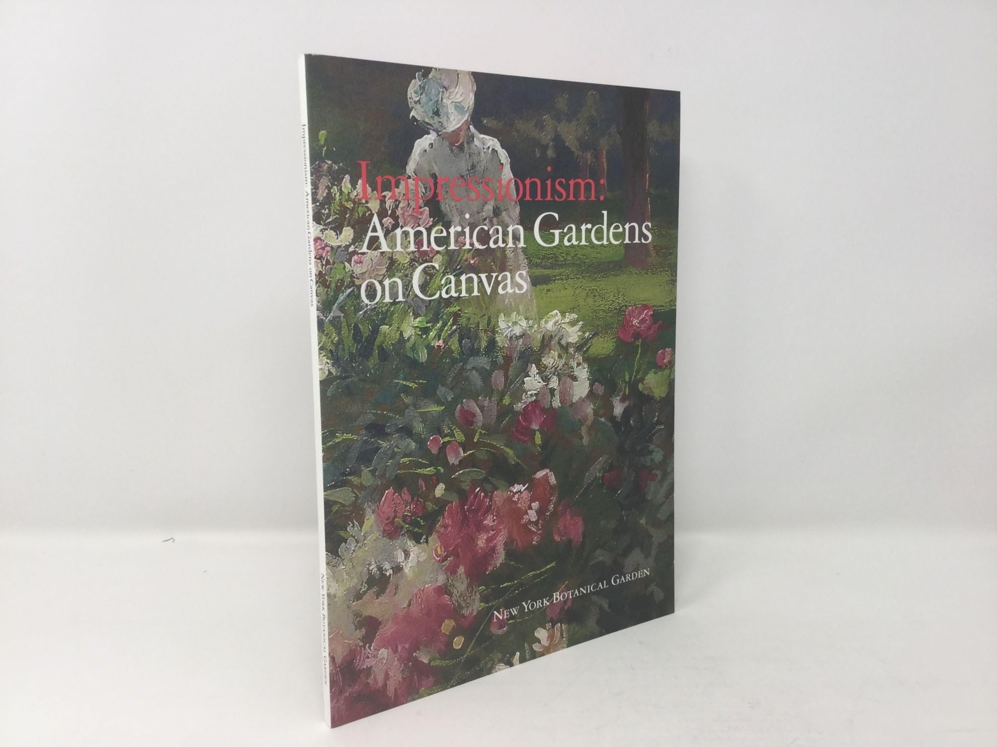 Impressionism: American Gardens on Canvas book