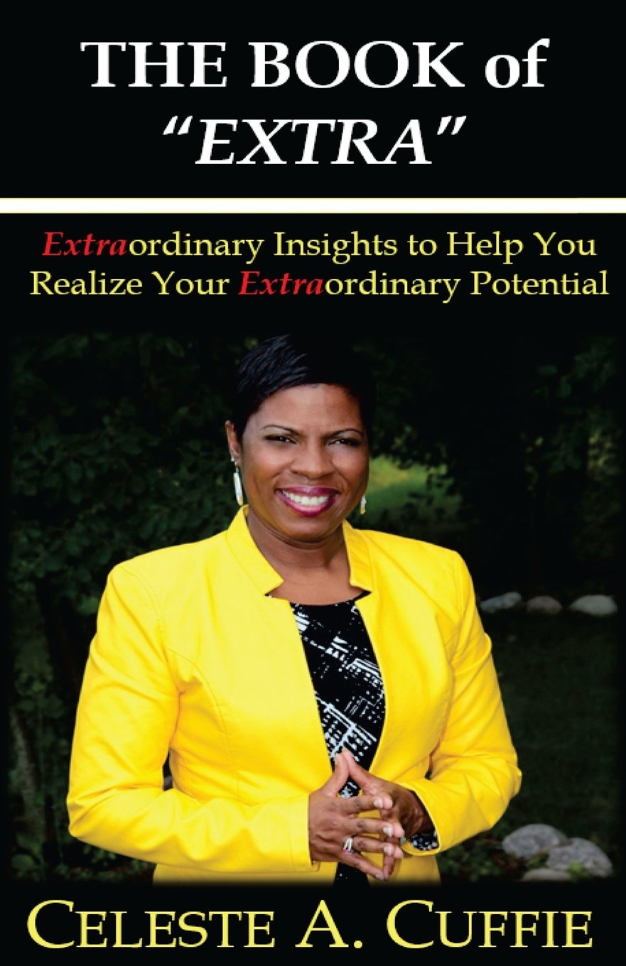 The Book of Extra: Motivational Insights to Help You Realize Your Extraordinary Potential Lifestyle