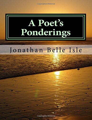 A Poet's Ponderings: The Inner Thoughts of a Young Man's Mind Books