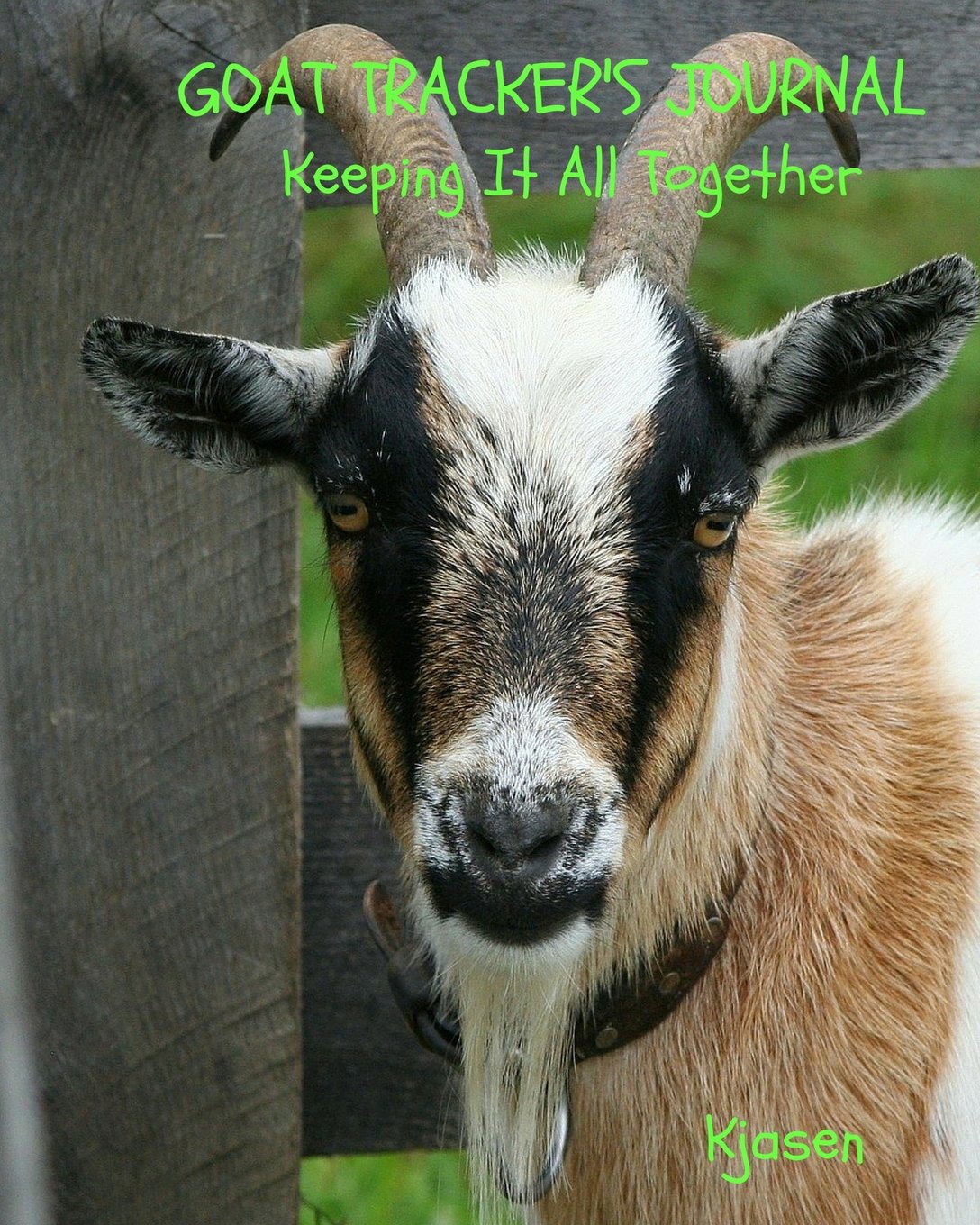 Goat Tracker's Journal: Keeping It All Together (Tracker Journals, Band 4) Mathematics