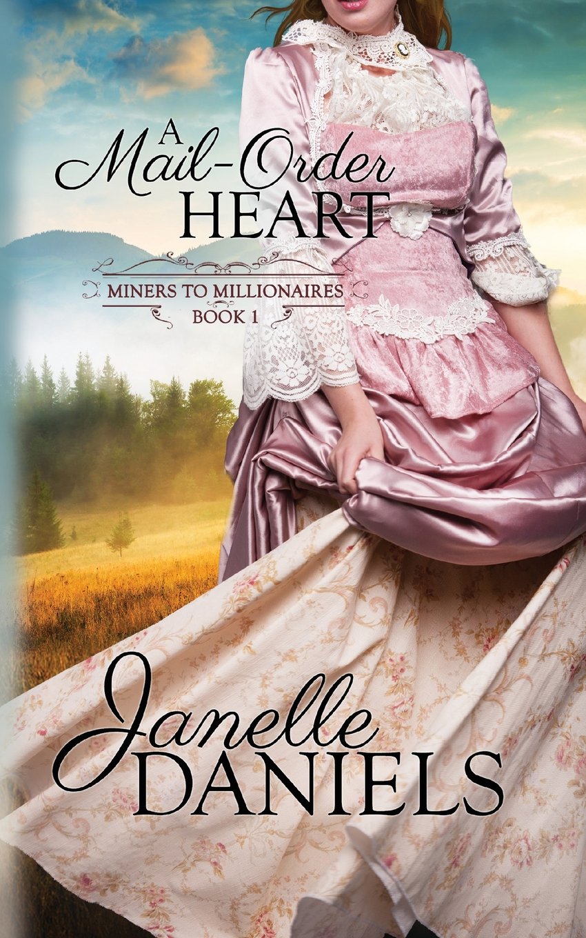 A Mail-Order Heart (Miners to Millionaires, Band 1) Contemporary literature