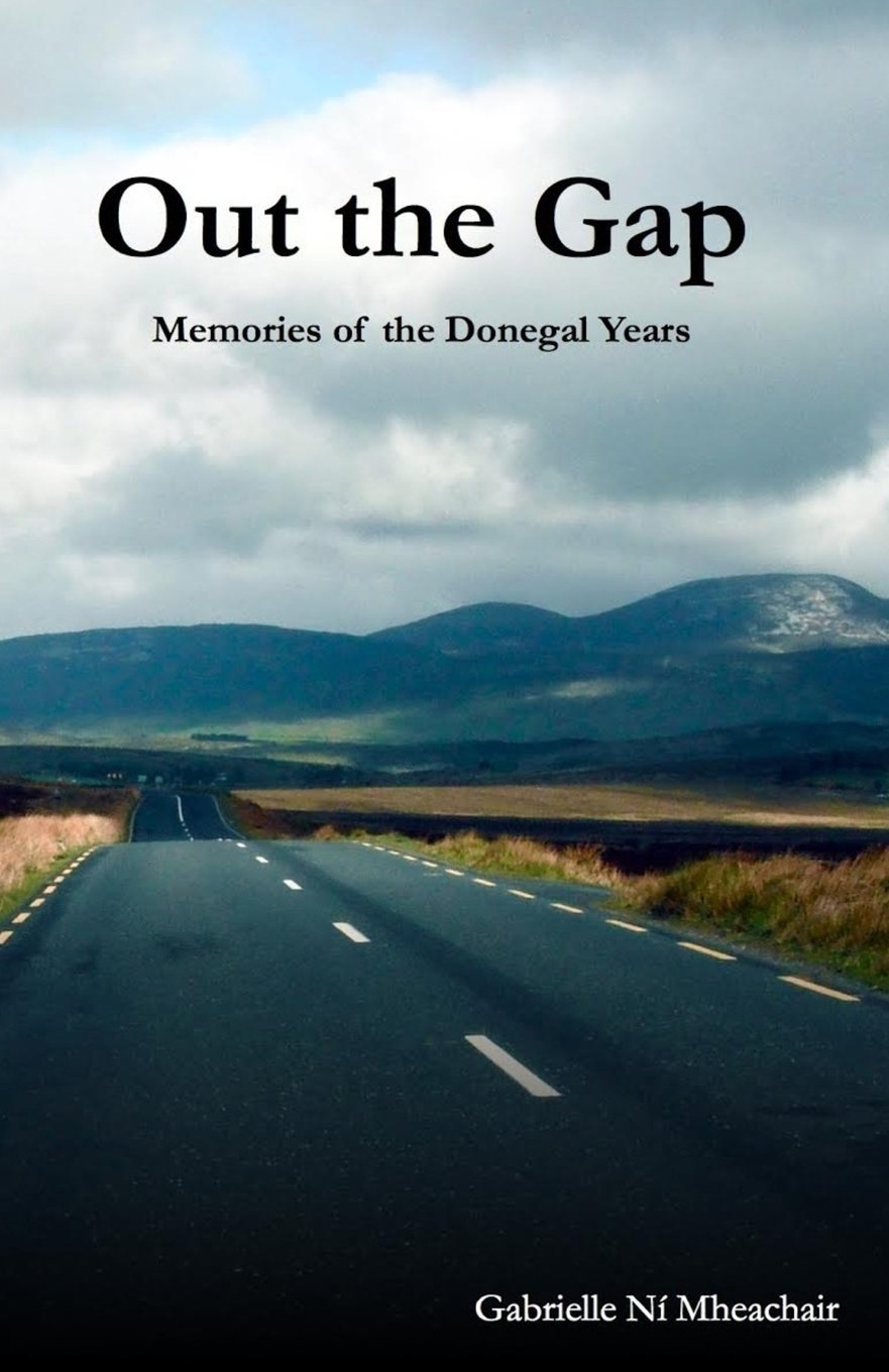 Out the Gap: Memories of the Donegal Years Memories