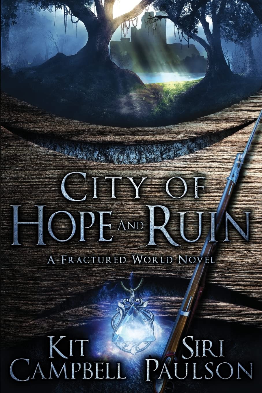 City of Hope and Ruin: A Fractured World Novel Fantasy & Sci-Fi
