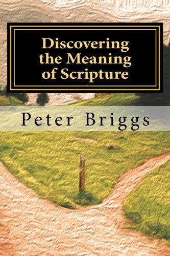 Discovering the Meaning of Scripture: Walking in the Way of Christ & the Apostles, Part 1, Foundational Principals, Book 4 Religion & Esotericism