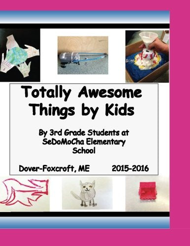 Totally Awesome Things by Kids Novels & Short Stories