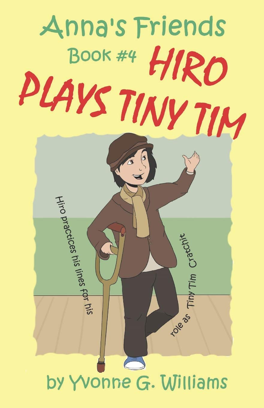 Hiro Plays Tiny TIm (Anna's Friends Illustrated Children's Book Series, Band 4) Novels & Short Stories