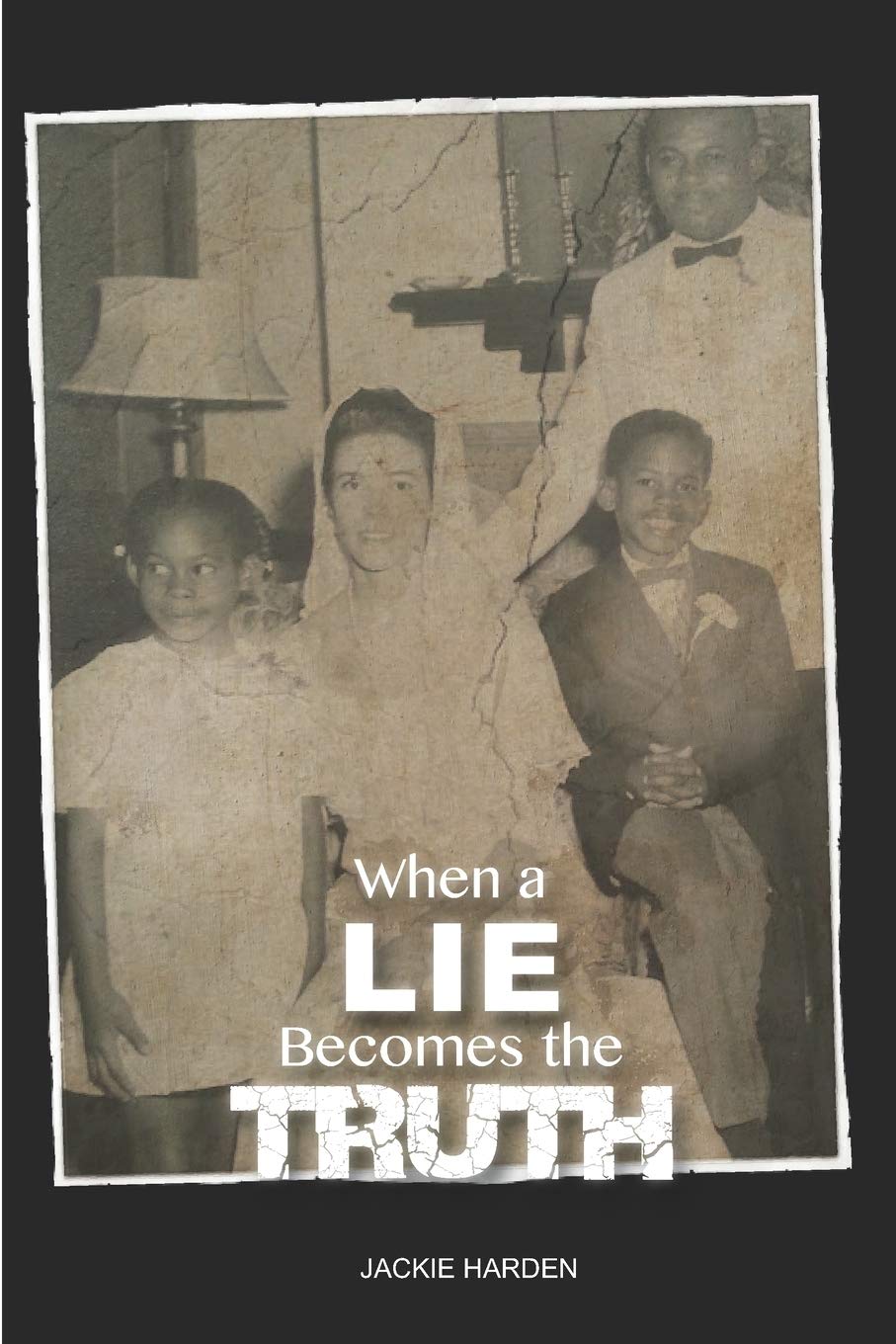 When A Lie Becomes the Truth Drama