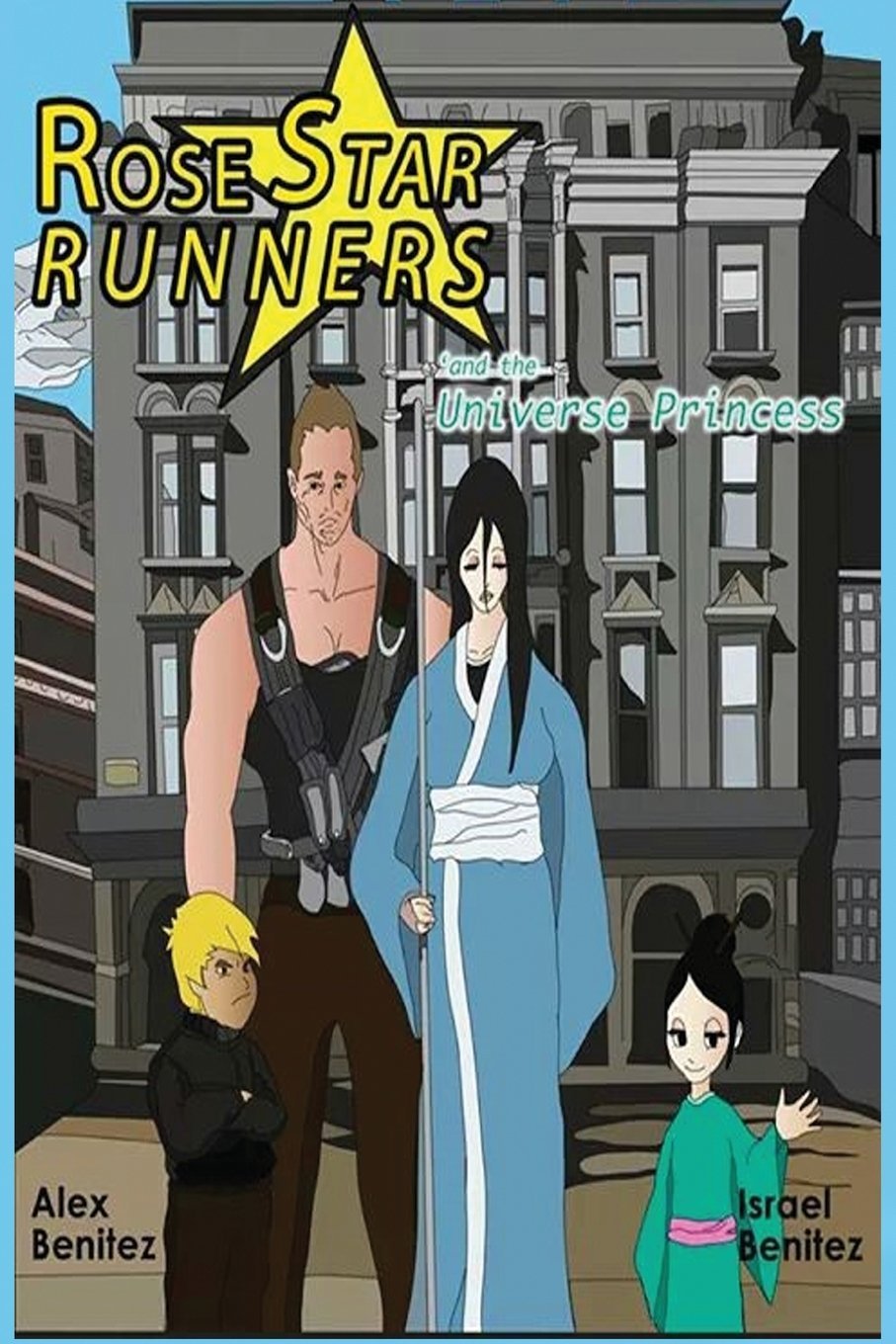 Rose Star Runners: and the Universe Princess Action & Adventure