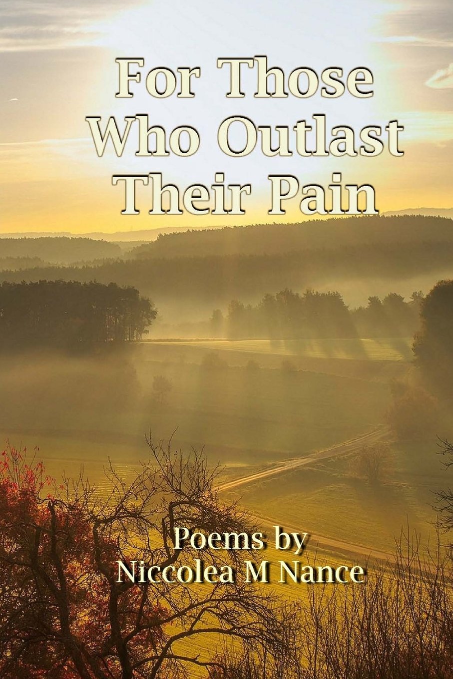 For Those Who Outlast Their Pain Poetry