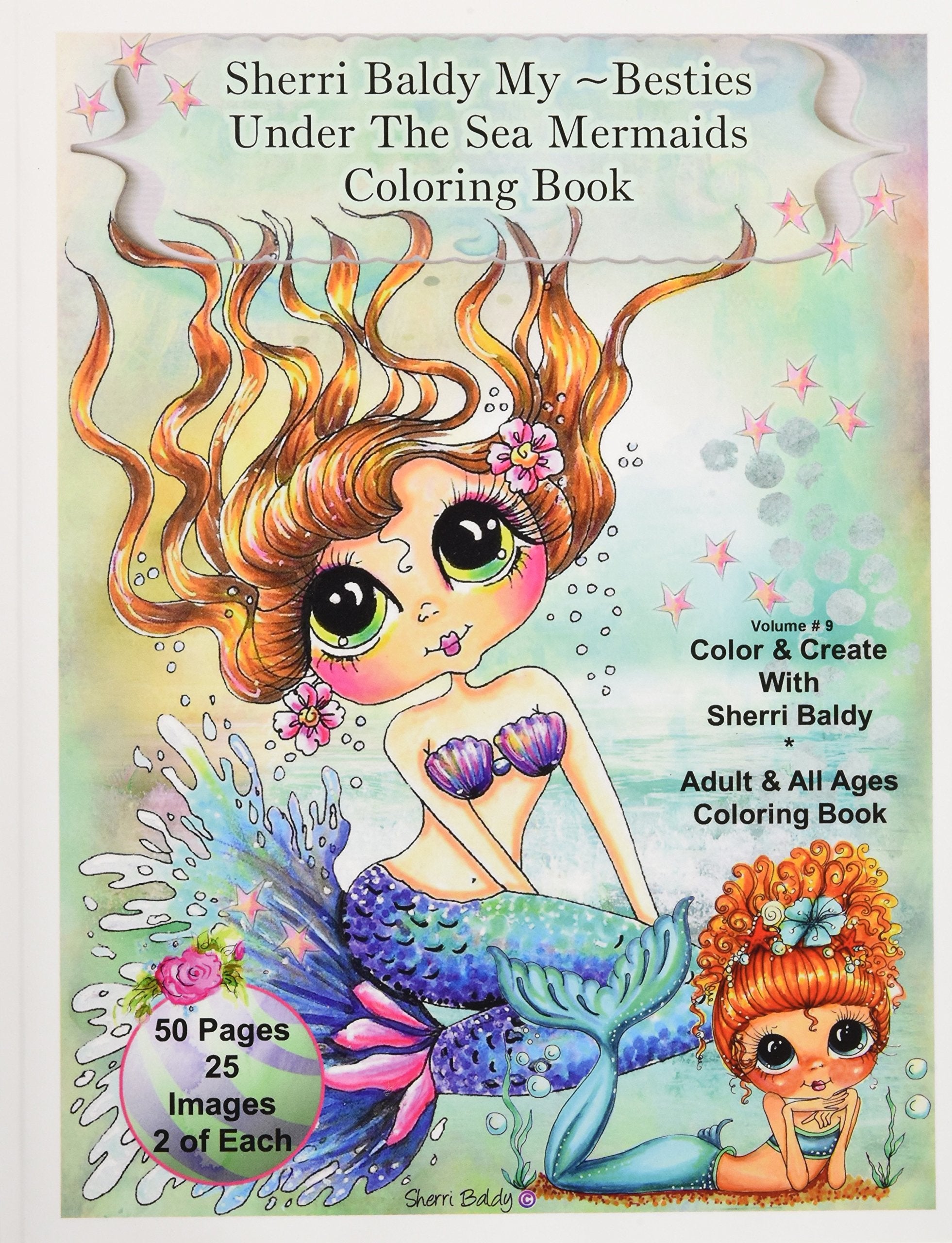 Sherri Baldy My-Besties Under The Sea Mermaids coloring book for adults and all ages: Sherri Baldy My Besties fan favorite mermaids are now available as a coloring book!!! Hobbies & Crafts