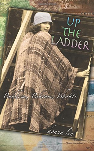 Up the Ladder: Buddhism, Bikram & Bhakti Religion & Esotericism