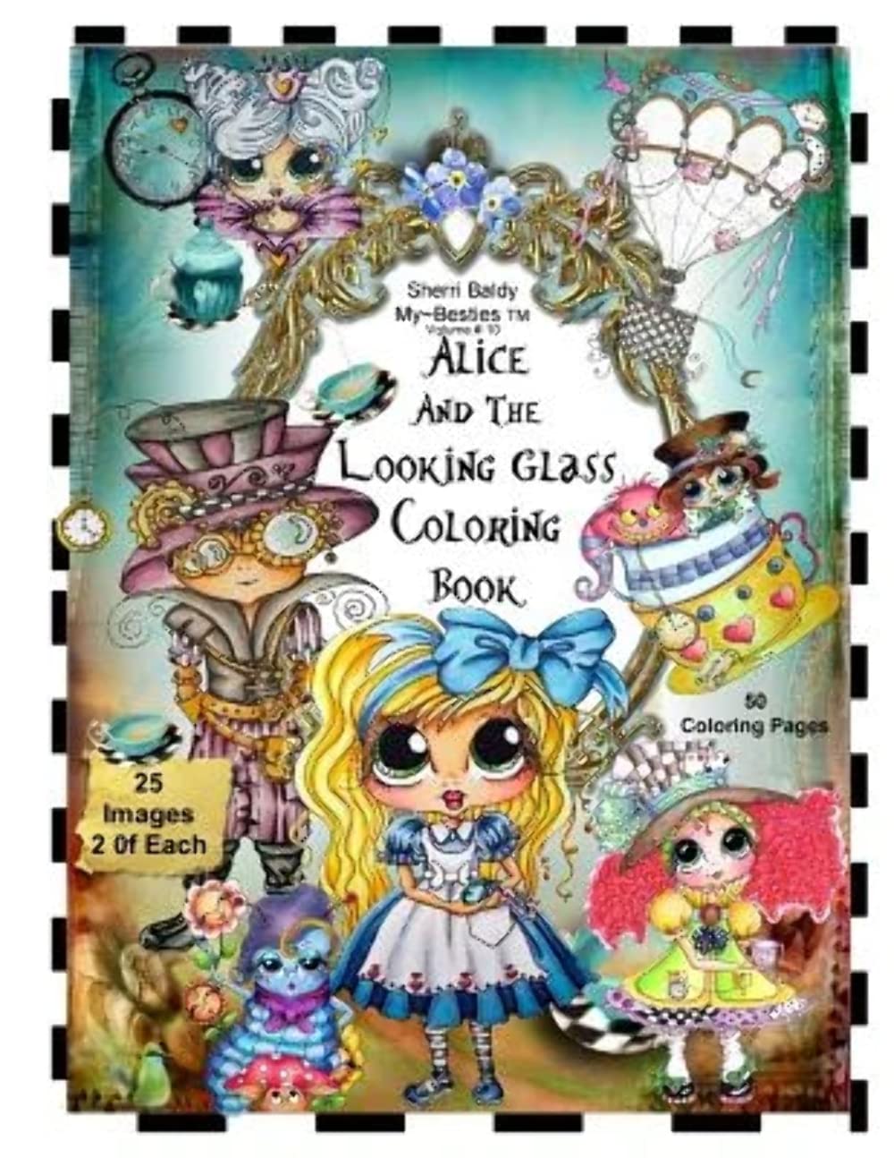 Sherri Baldy TM My-Besties TM Alice and the Looking Glass Coloring Book book