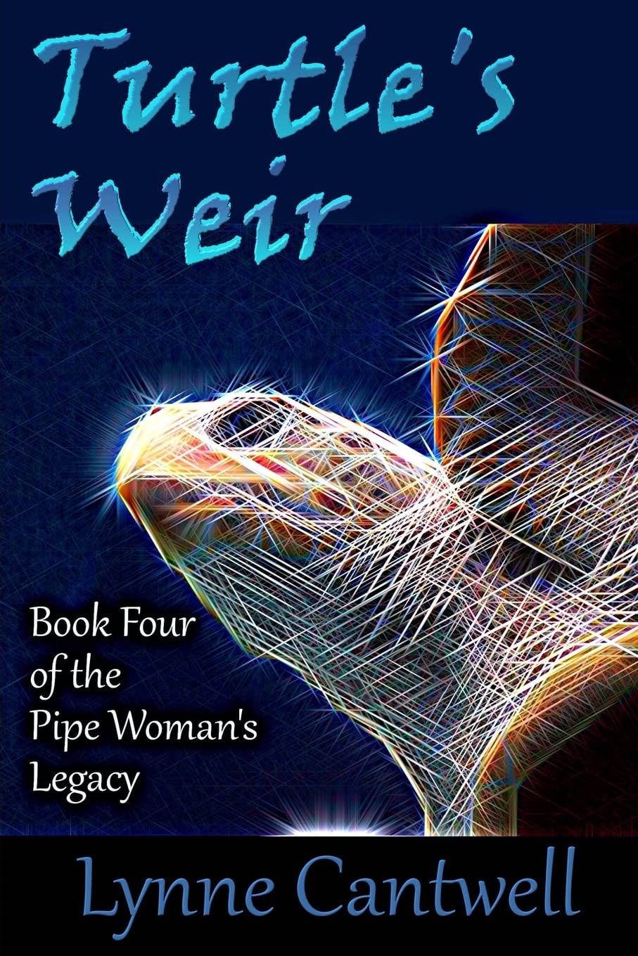Turtle's Weir: Book 4 of the Pipe Woman's Legacy book
