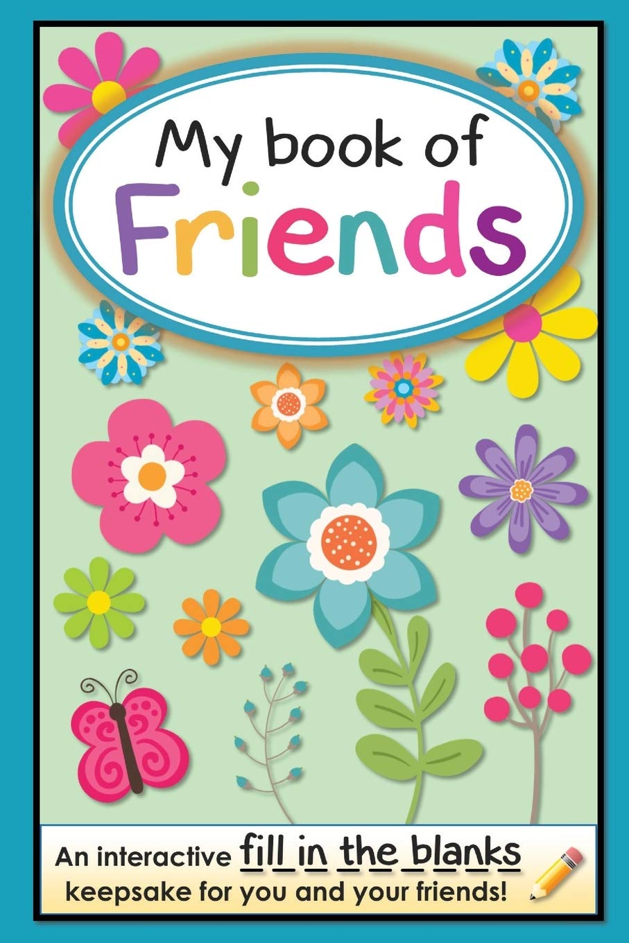 My Book of Friends: An interactive FILL-IN-THE-BLANKS keepsake for you and your friends! Tiptoi & Games
