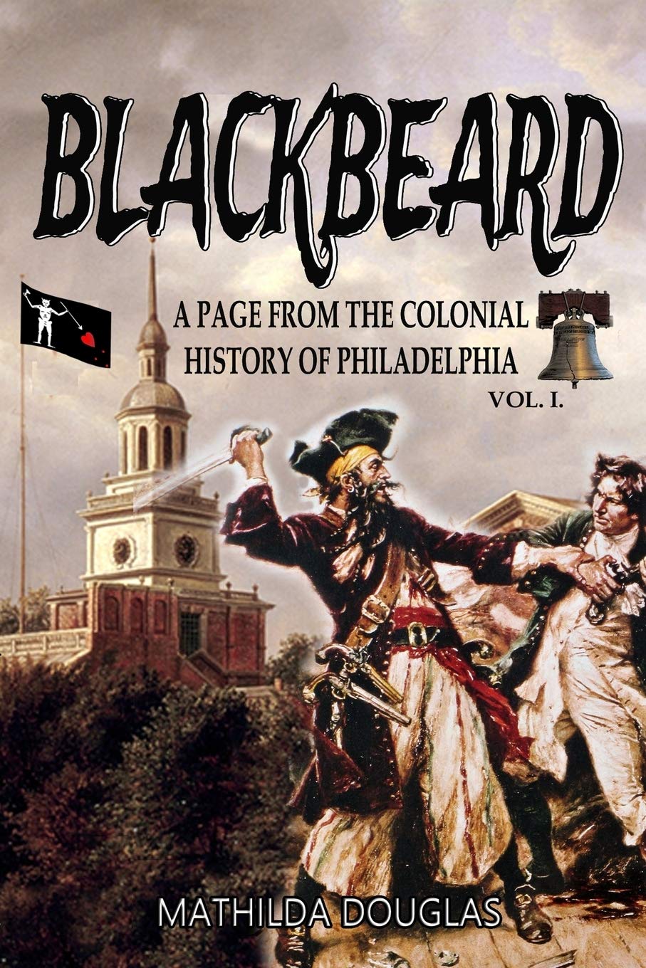 Blackbeard: A Page from the Colonial History of Philadelphia Action & Adventure