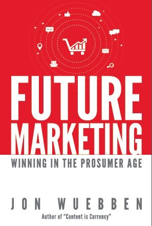 Future Marketing: Winning in the Prosumer Age Books