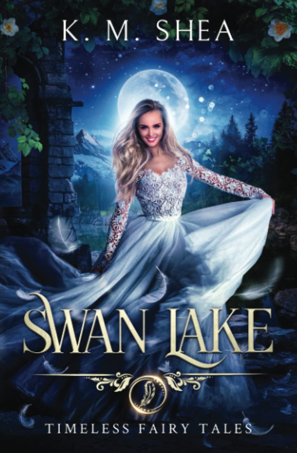 Swan Lake: A Timeless Fairy Tale (Timeless Fairy Tales, Band 7) Fairy Tales & Legends