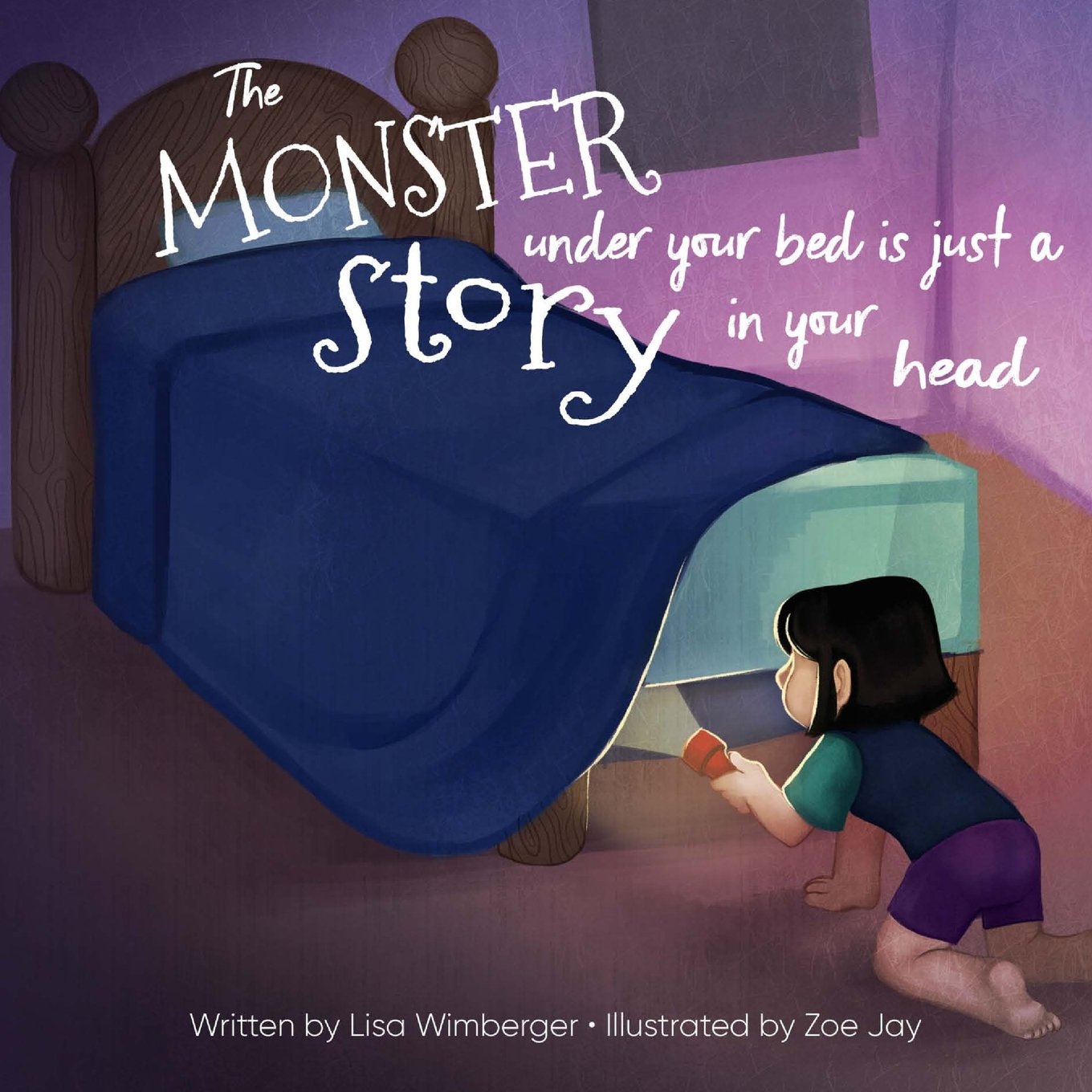 The Monster Under Your Bed is Just a Story in Your Head book