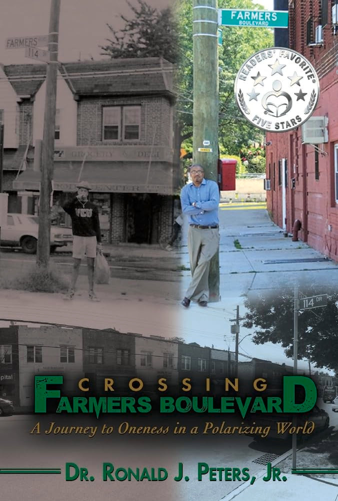 Crossing Farmers Boulevard: A Journey to Oneness in a Polarizing World Volume 1 Art & Literature