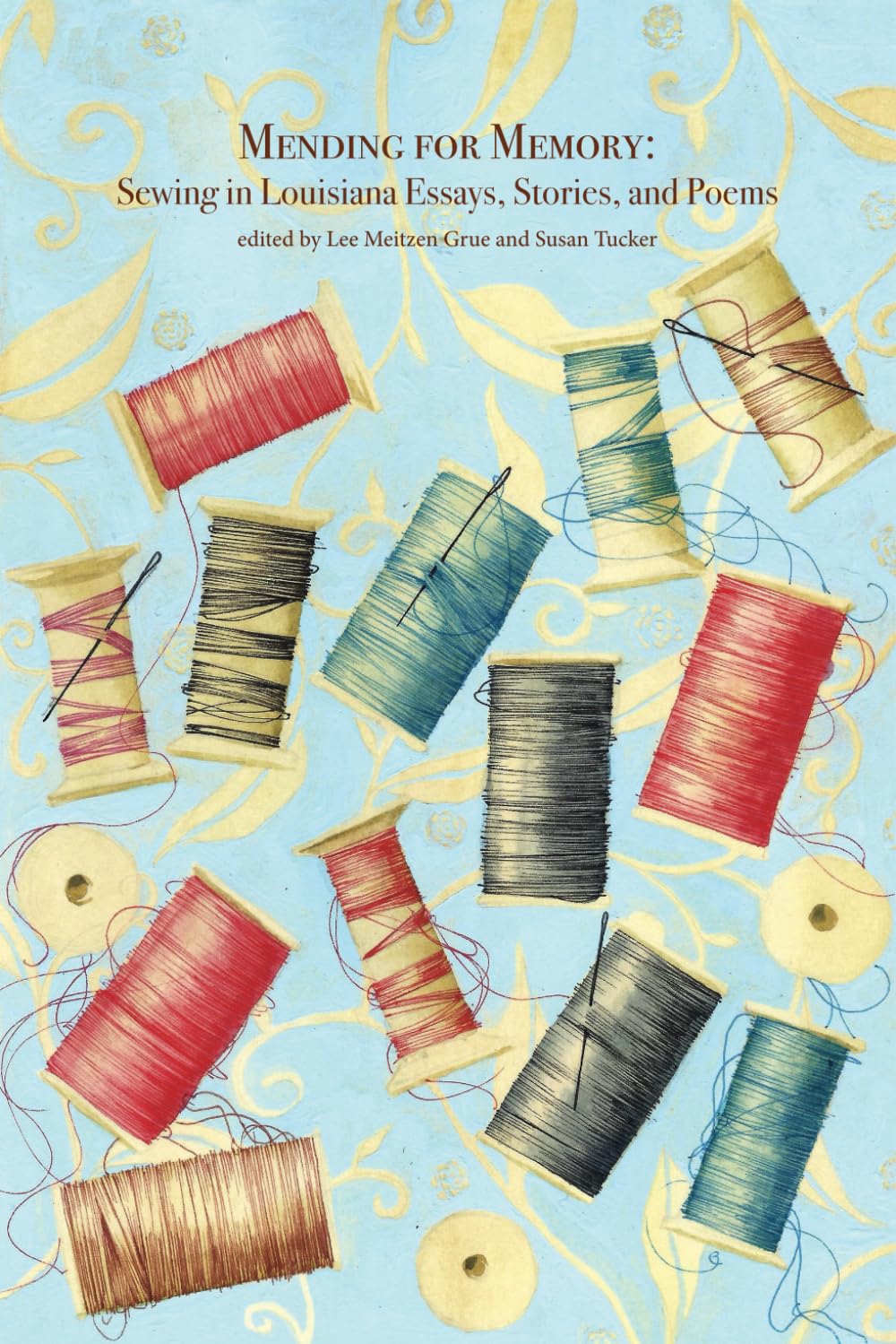 Mending for Memory: Sewing in Louisiana Essays, Stories, and Poems Contemporary literature